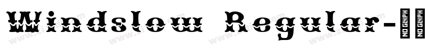 Windslow Regular字体转换 Windslow Regular字体转换
